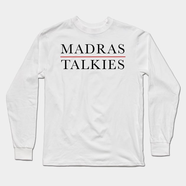 Madras Talkies Long Sleeve T-Shirt by SAN ART STUDIO 